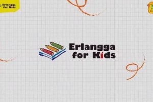 Erlangga For Kids Ajak Anak Belajar dan Bermain Yang Bermanfaat di Masa Pandemi
